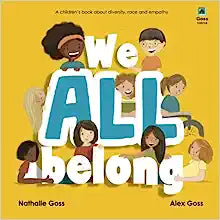 We All Belong: A Children's Book About Diversity, Race (4,800 Pts)